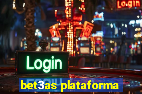 bet3as plataforma